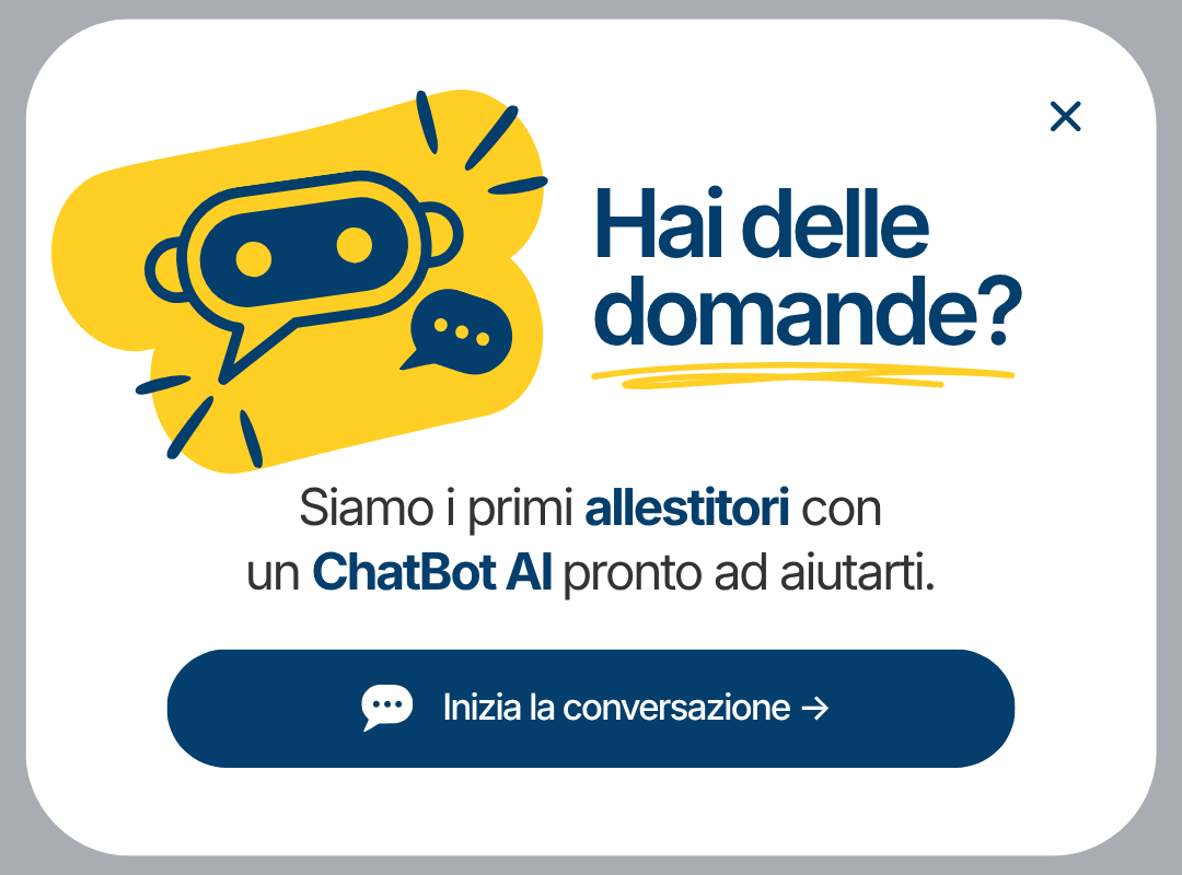 Hai delle domande? Siamo i primi allestitori con un ChatBot AI pronto ad aiutarti. Inizia la conversazione.